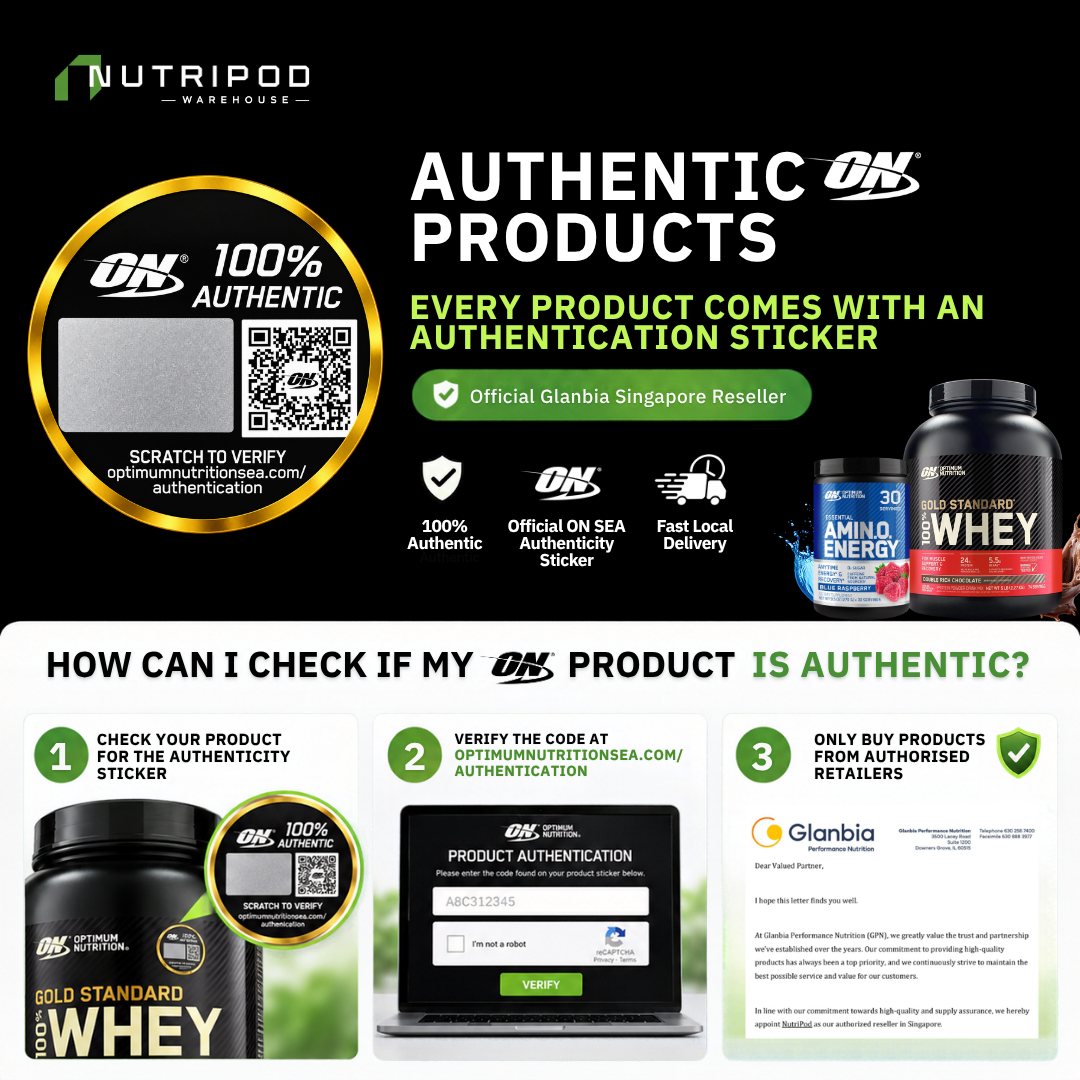Every Optimum Nutrition product from NutriPod Warehouse comes with an official ON SEA 100% Authentic sticker — scratch to reveal the code and verify it at optimumnutritionsea.com/authentication